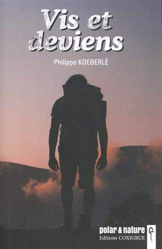 Vis et deviens