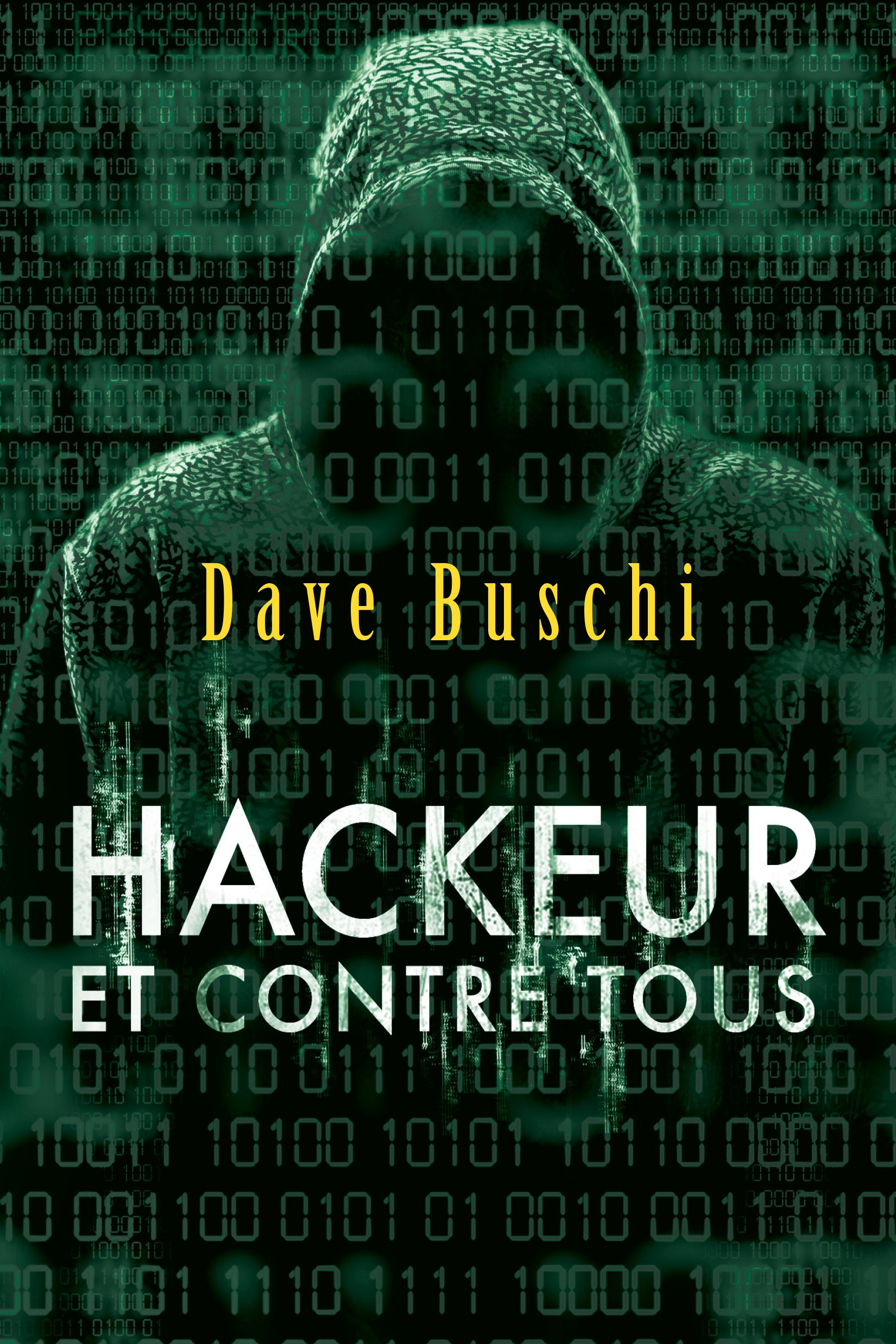 Hackeur et contre tous