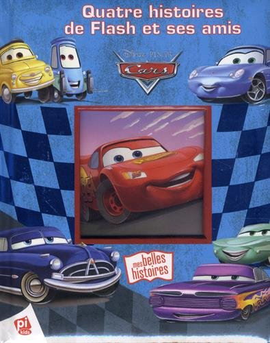 Cars : quatre histoires de Flash et ses amis