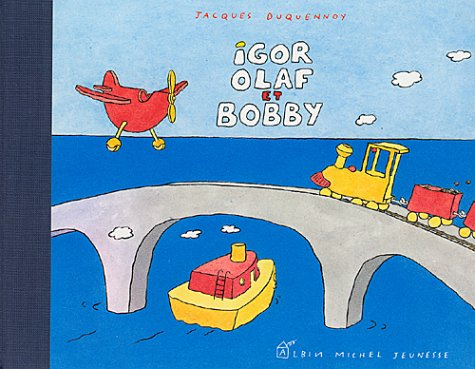 Igor, Olaf et Bobby