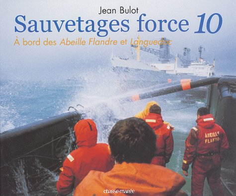 Sauvetages force 10 : à bord des Abeille-Flandre et Languedoc