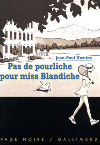 Pas de pourliche pour miss Blandiche