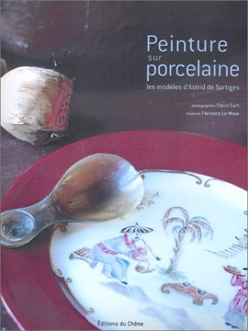 Peinture sur porcelaine : les modèles d'Astrid de Sartiges