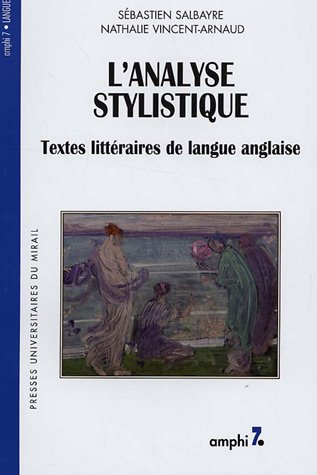 L'analyse stylistique : textes littéraires de langue anglaise