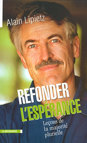 Refonder l'espérance : leçons sur la majorité plurielle