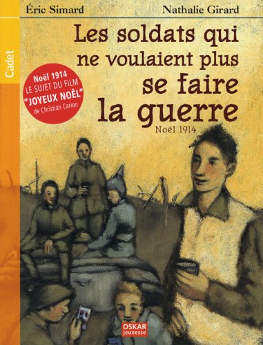 les soldats qui ne voulaient plus se faire la guerre : noël 1914