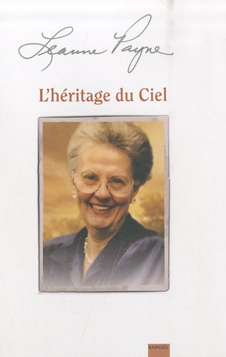 L'héritage du ciel ou Le rude parcours d'une vocation