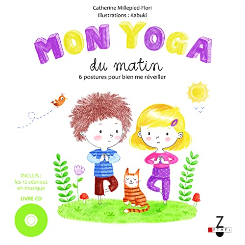 Mon yoga du matin : 6 postures pour bien me réveiller. Mon yoga du soir : 6 postures pour bien me ré