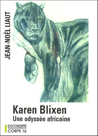 Karen Blixen : une odyssée africaine