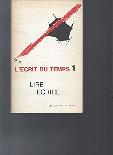 L'Ecrit du temps n° 1. Lire écrire
