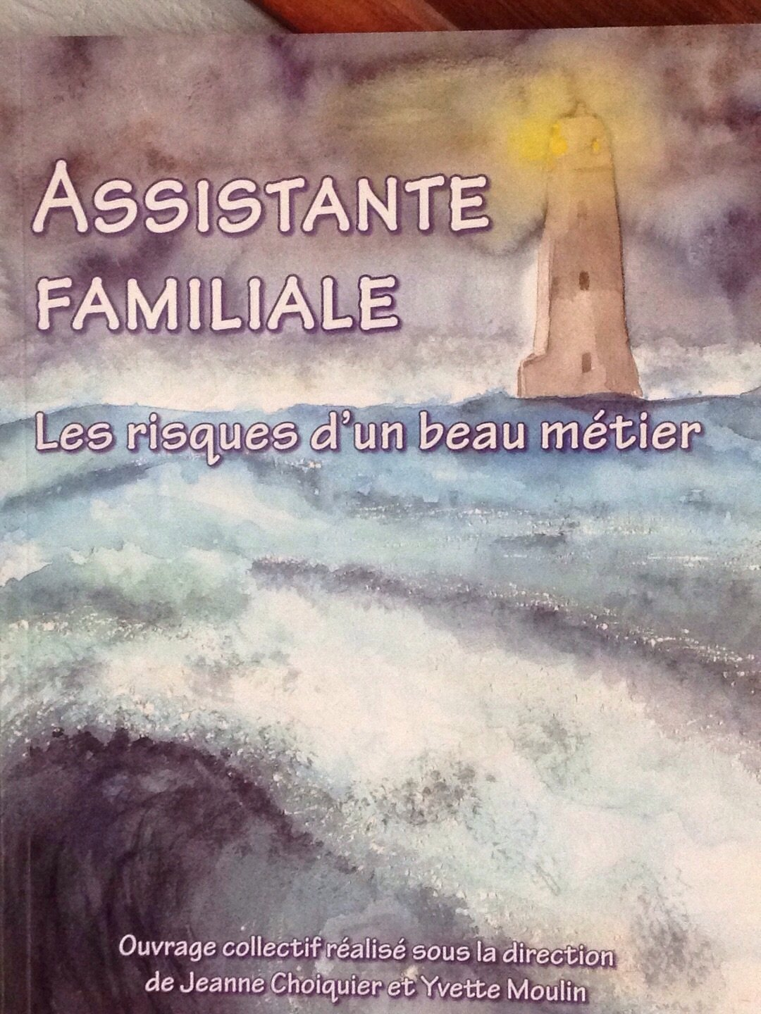 Assistante familiale. Les risques d'un beau métier