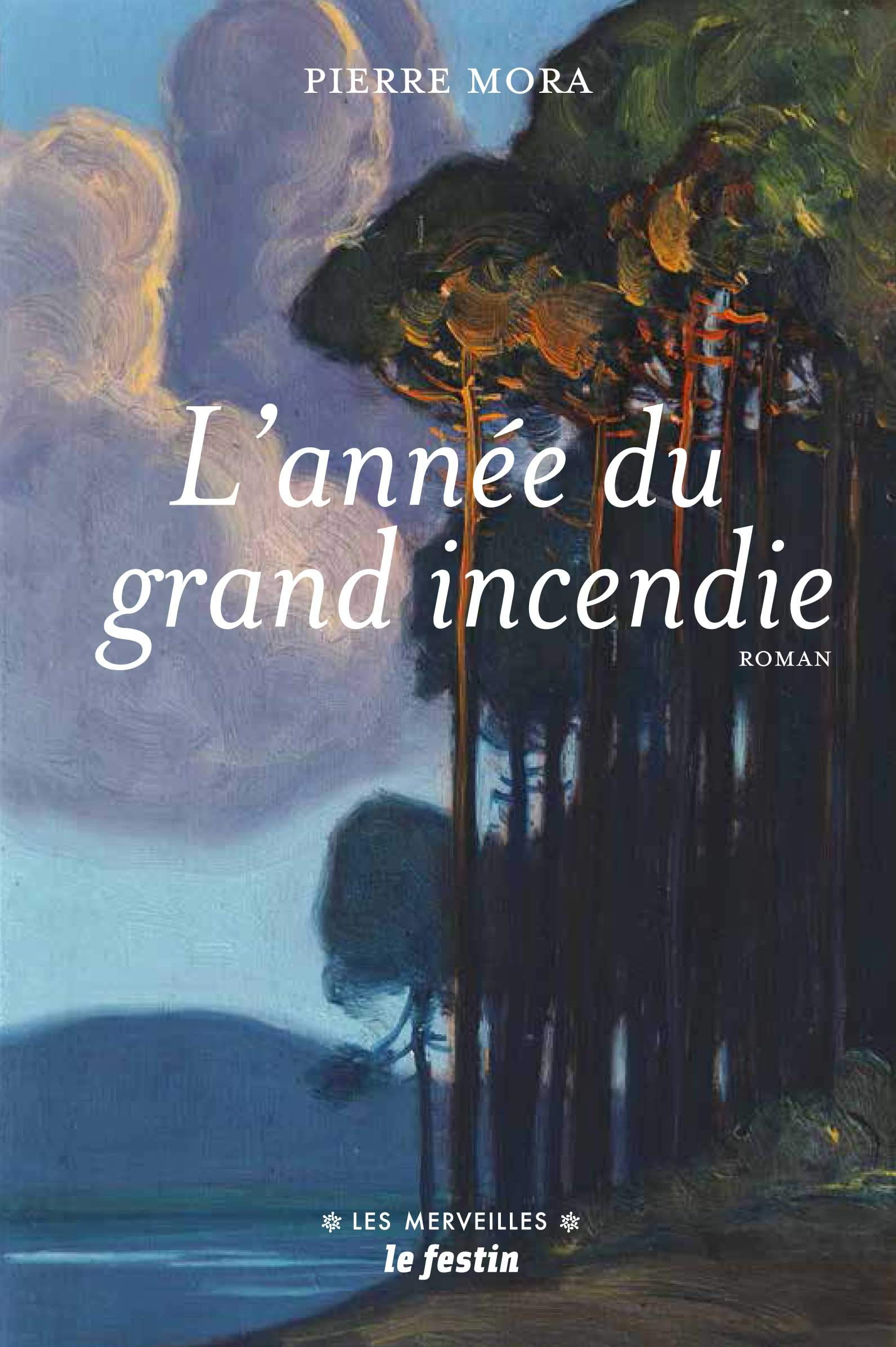 L'année du grand incendie
