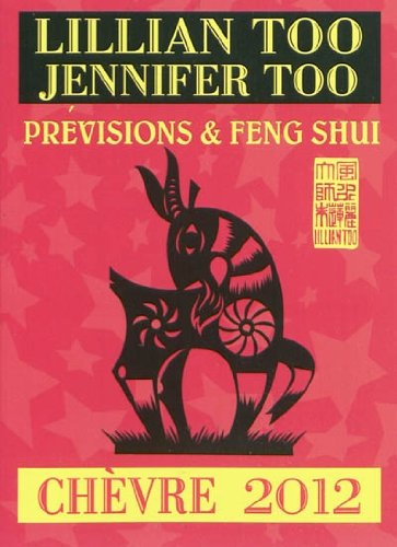 Chèvre 2012 : prévisions & feng shui