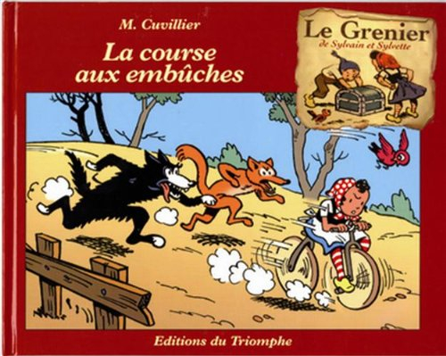 Le grenier de Sylvain et Sylvette. Vol. 5. La course aux embûches