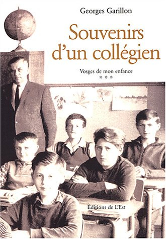 Souvenirs d'un collégien : Vosges de mon enfance