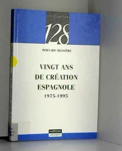 Vingt ans de création espagnole : 1975-1995