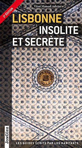 Lisbonne insolite et secrète