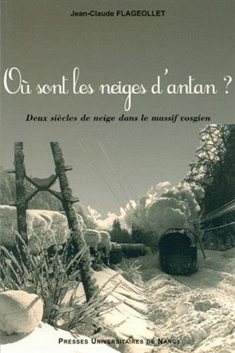 Où sont les neiges d'antan ? : deux siècles de neige dans le massif vosgien