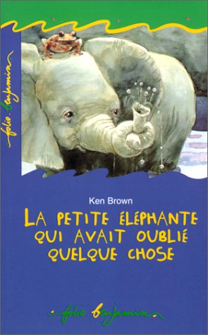 la petite eléphante qui avait oublié quelque chose