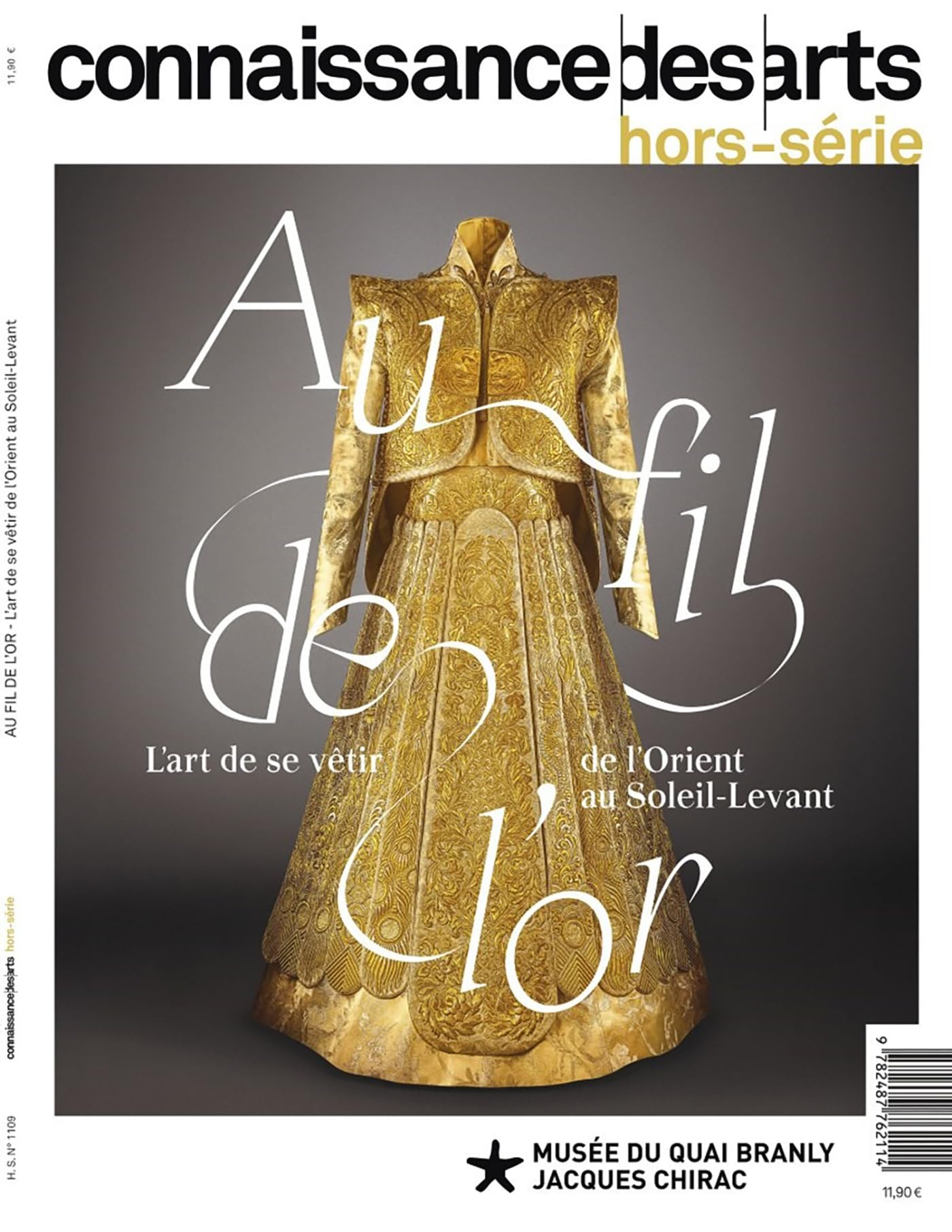 Au fil de l'or : l'art de se vêtir de l'Orient au Soleil-Levant : musée du Quai Branly Jacques Chira
