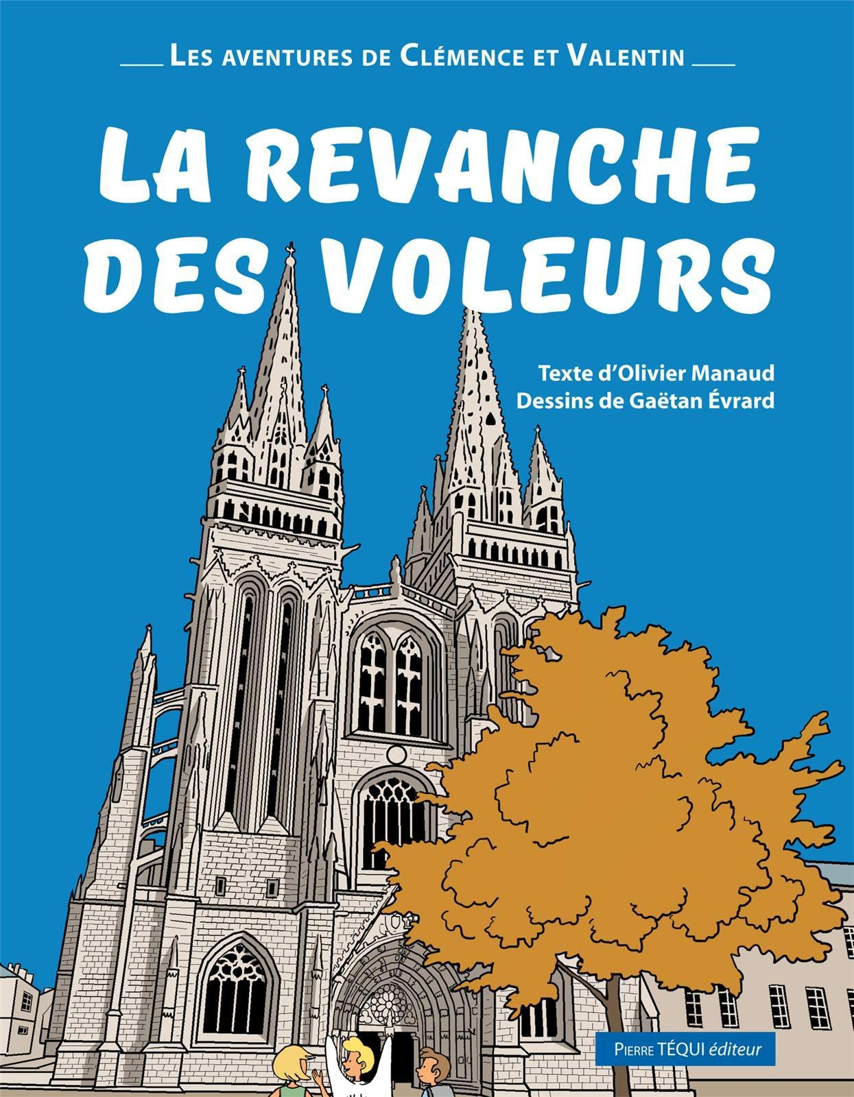 Les aventures de Clémence et Valentin. La revanche des voleurs