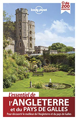 L'essentiel de l'Angleterre et du pays de Galles : pour découvrir le meilleur de l'Angeterre et du P