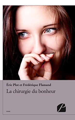 la chirurgie du bonheur