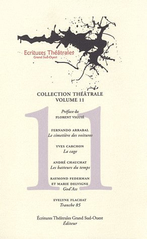Le cimetière des voitures. La cage. Les batteurs du temps