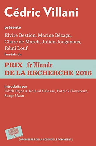 Cédric Villani présente Claire de March, Julien Jouganous, Marine Bézagu, Rémi Louf, Elvire Bestion,