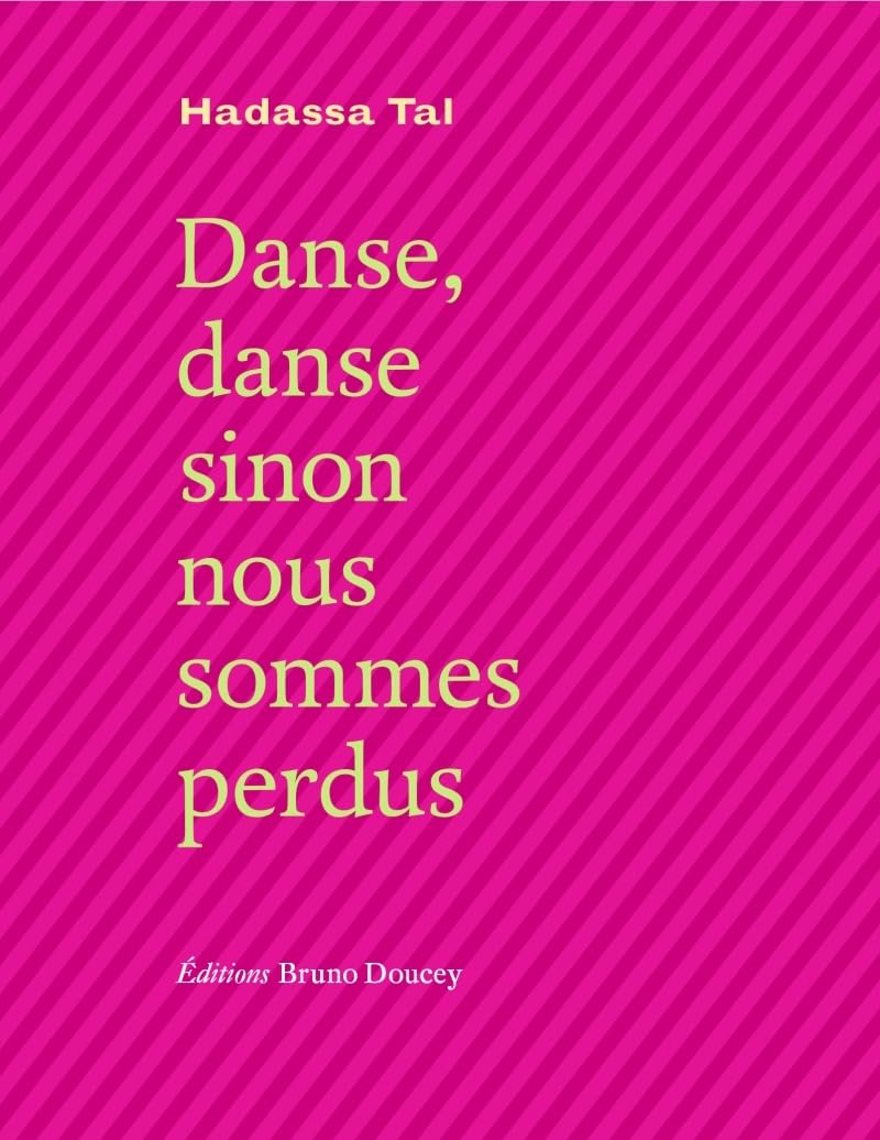 Danse danse sinon nous sommes perdus