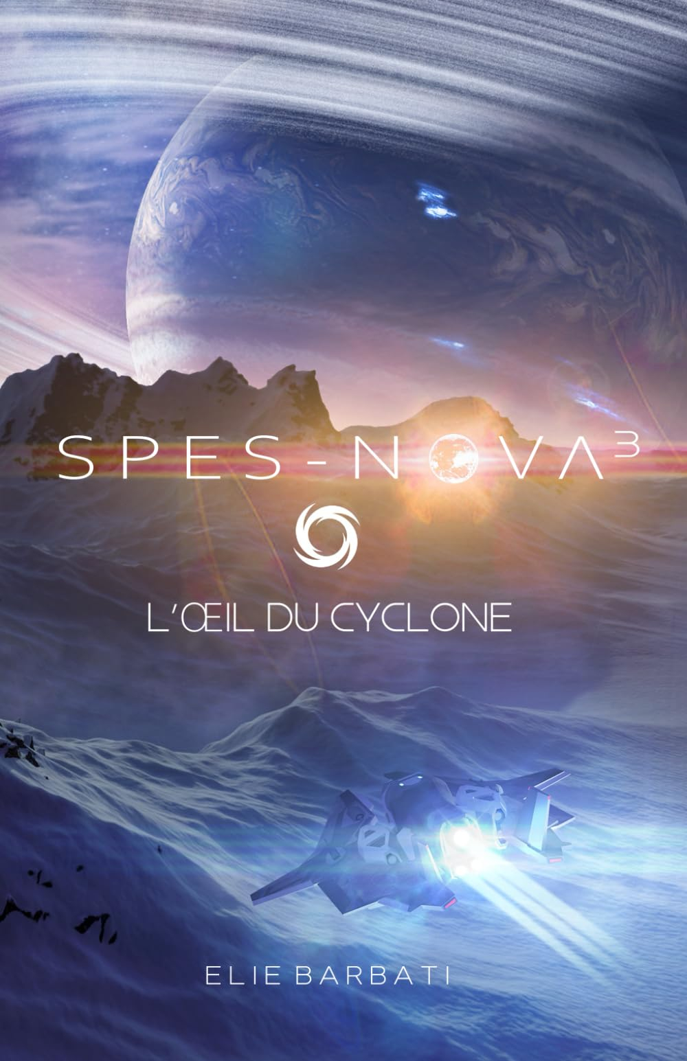 Spes-Nova T3: L'œil du cyclone