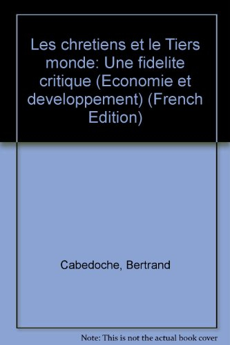 Les Chrétiens et le tiers-monde : une fidélité critique