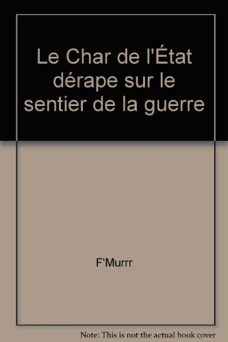Le char de l'Etat dérape sur le sentier de la guerre