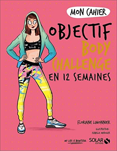 Mon cahier objectif body challenge en 12 semaines