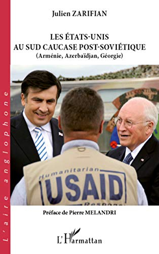 Les Etats-Unis au sud Caucase post-soviétique : Arménie, Azerbaïdjan, Géorgie