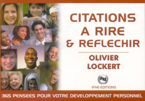 Citations à rire & réfléchir : 365 pensées humoristiques et satiriques pour booster votre développem