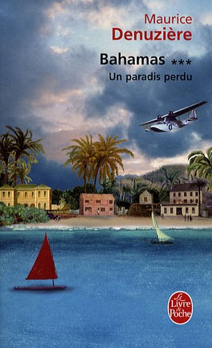 Bahamas. Vol. 3. Un paradis perdu
