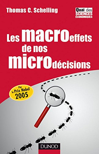 Les macroeffets de nos microdécisions