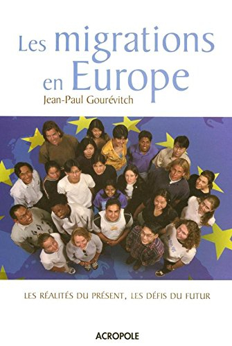 Les migrations en Europe : les réalités du présent, les défis du futur