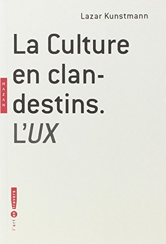 La culture en clandestins : l'UX