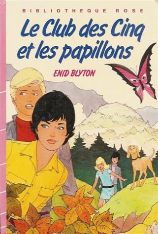 le club des cinq et les papillons : collection : bibliothèque rose cartonnée