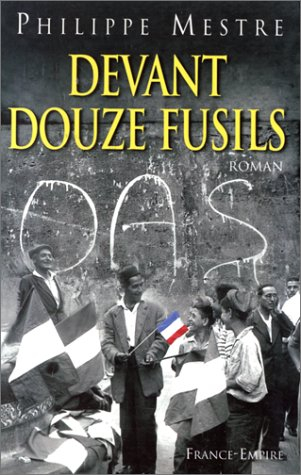 Devant douze fusils