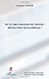 TIC et organisation du travail, révolution managériale ?