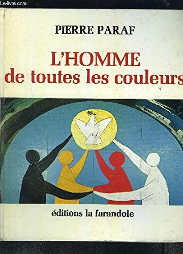 l'homme de toutes les couleurs : le racisme pourquoi?