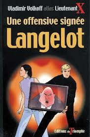 Langelot. Vol. 8. Une offensive signée Langelot