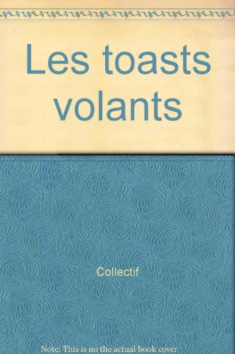 Les toasts volants