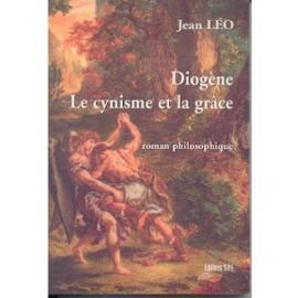diogene le cynisme et la grace