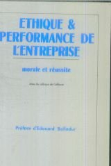 Ethique et performance de l'entreprise : morale et réussite : actes