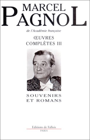 Oeuvres complètes. Vol. 3. Souvenirs et romans