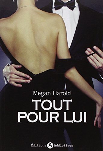 Tout pour lui. Vol. 1